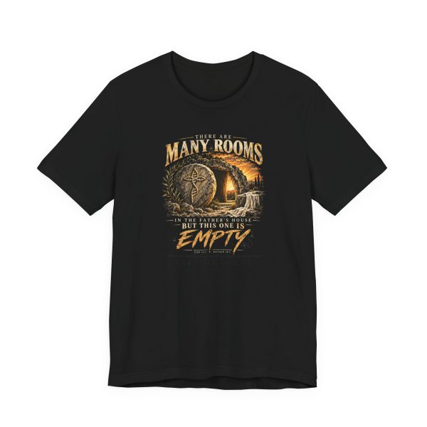 Many Rooms Tee — "This One Is Empty" Christian T-Shirt